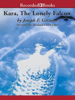 cover image of Kara, the Lonely Falcon